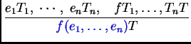 $\displaystyle \typerule {\gammahastype {c}{\textit{\BOOL }},\; \gammahastype {e...
...t{T}}}<tex2html_comment_mark>110 {\gammahastype {\IfThenElse {c}{e_1}{e_2}}{T}}$